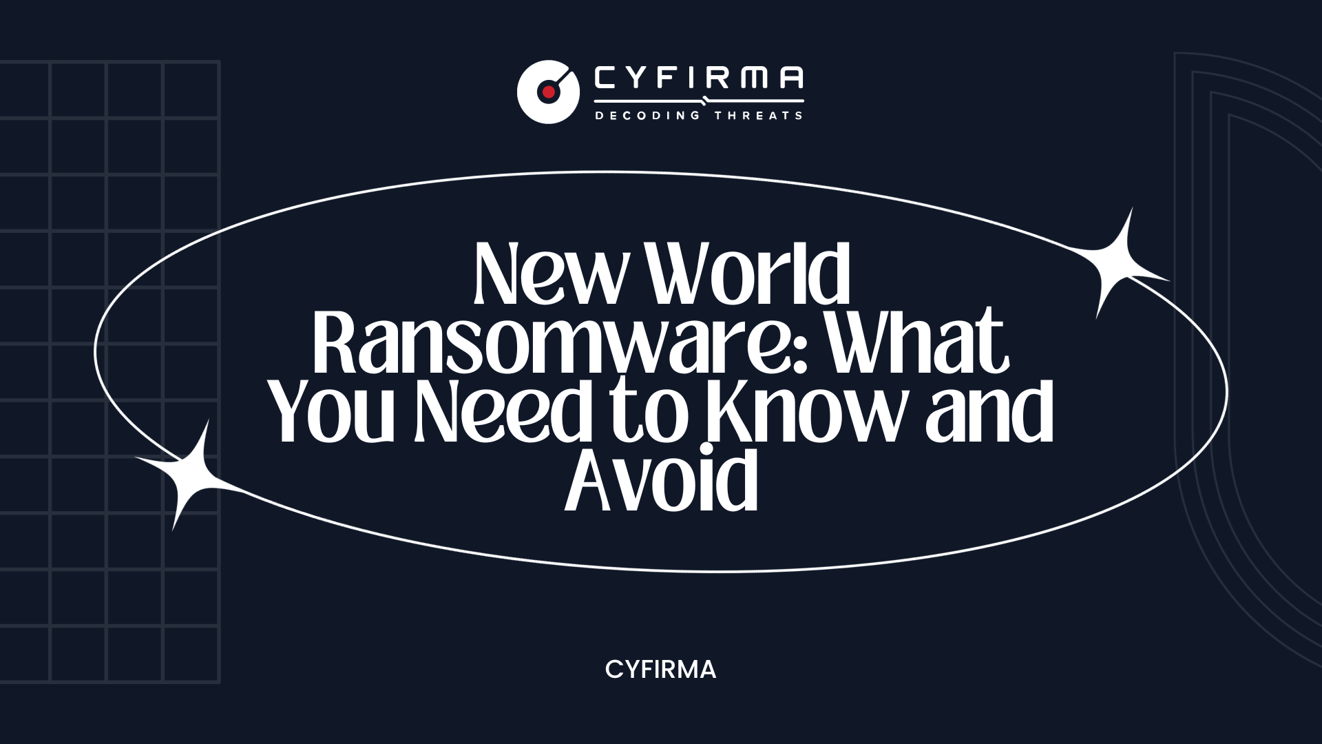 New World Ransomware: What You Need to Know and Avoid