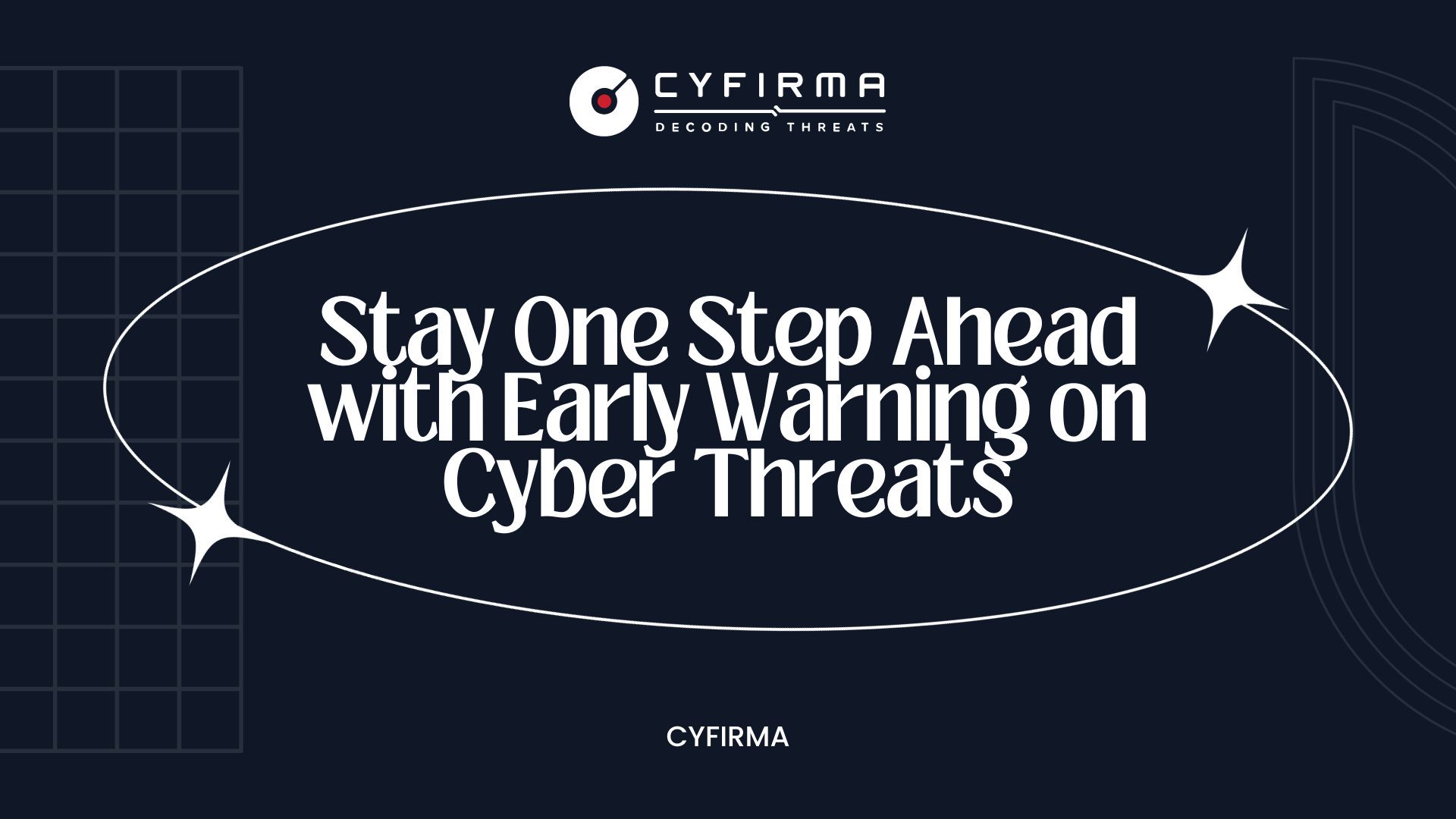Stay One Step Ahead with Early Warning on Cyber Threats