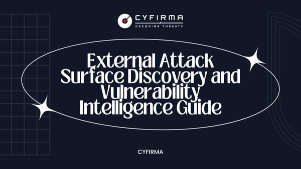 External Attack Surface Discovery and Vulnerability Intelligence Guide