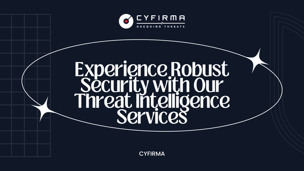 Experience Robust Security with Our Threat Intelligence Services