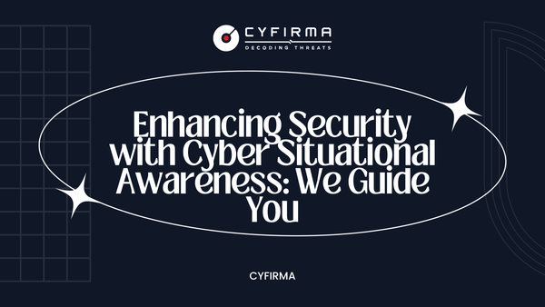 Enhancing Security with Cyber Situational Awareness: We Guide You