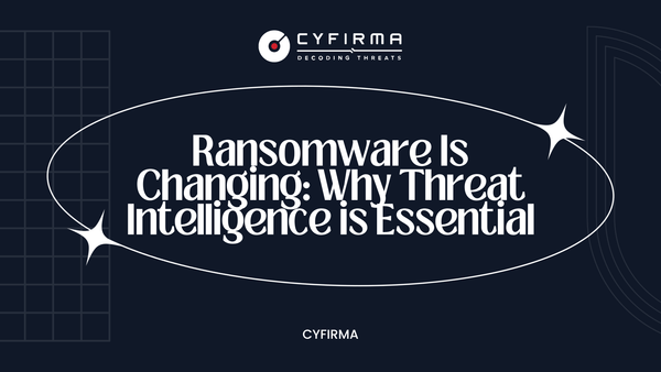 Ransomware Is Changing: Why Threat Intelligence is Essential