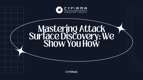 Mastering Attack Surface Discovery: We Show You How