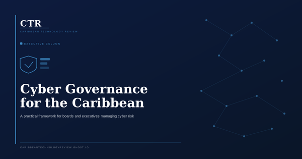 Cyber Governance for Caribbean Organisations