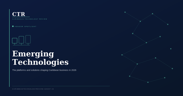 Emerging Technologies Shaping the Caribbean Market