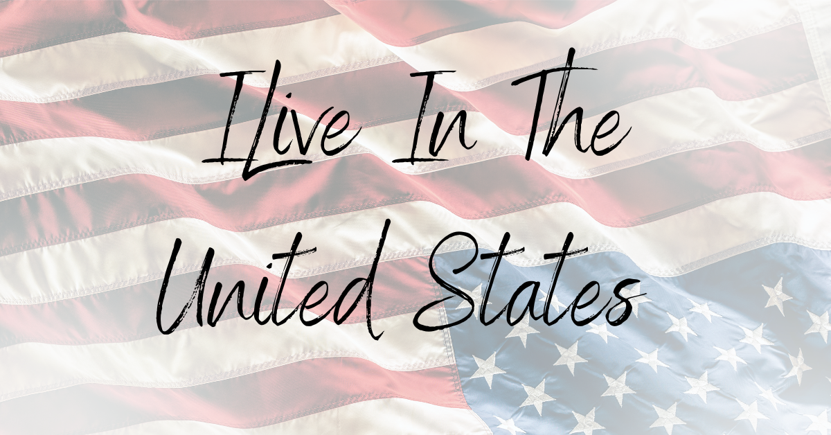 I Live In The United States