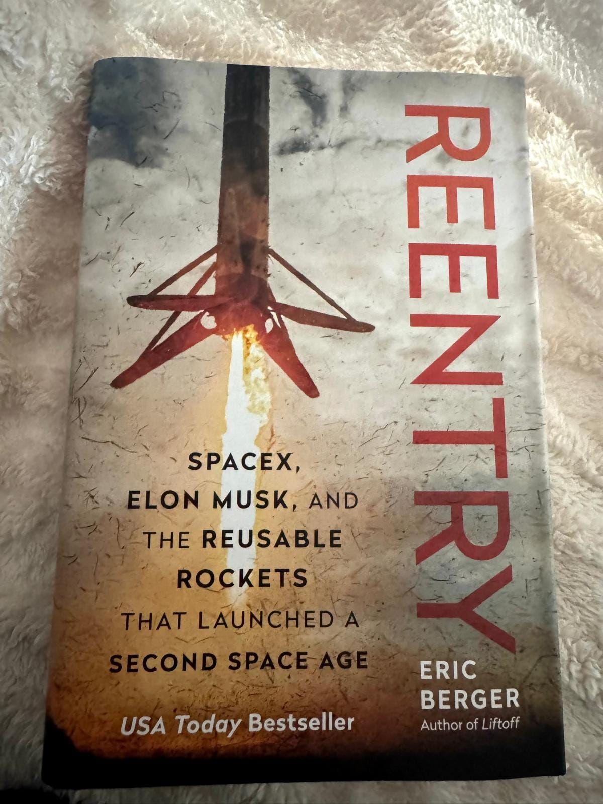 Book] Leadership | Reentry: SpaceX, Elon Musk, and the Reusable Rockets that Launched a Second Space Age Book by Eric Berger (2025)