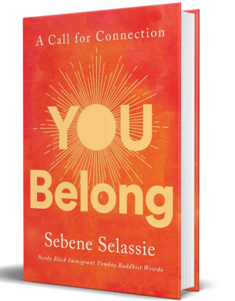 Image of book by Sebene Selassie called You Belong: A Call for Connection (book is red, print is gold)