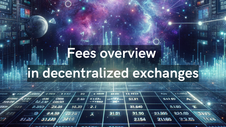 Fees overview in decentralized exchanges