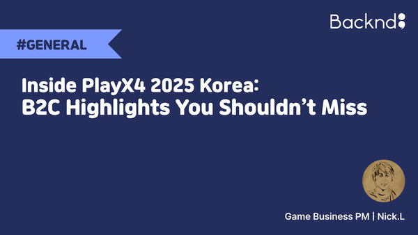 Inside PlayX4 2025 Korea: B2C Highlights You Shouldn’t Miss