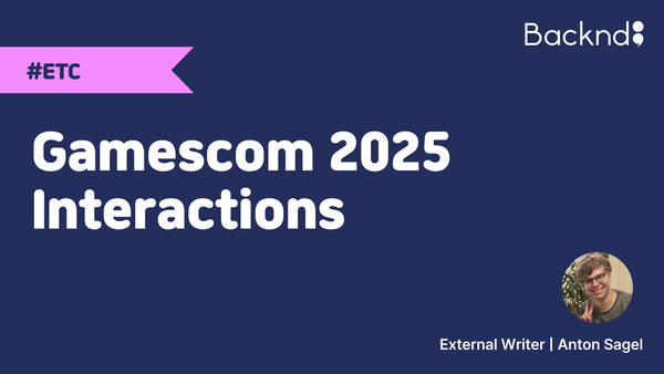 [External Essay] Gamescom 2025 Interactions