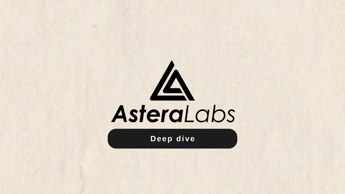 Astera Labs Deep Dive - The 'neural network' of AI