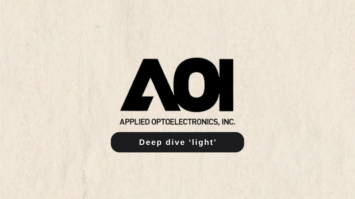 Deep dive: Applied Optoelectronics - Let there be light