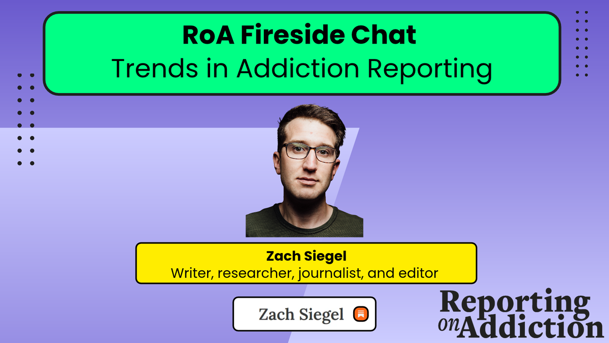 🎤📹Reporting on Addiction Conversations Series (Ep. 4)