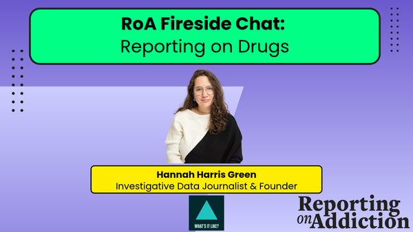 🎤📹Reporting on Addiction Conversations Series (Ep 2.)
