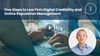 Five Steps to Law Firm Digital Credibility and Online Reputation Management