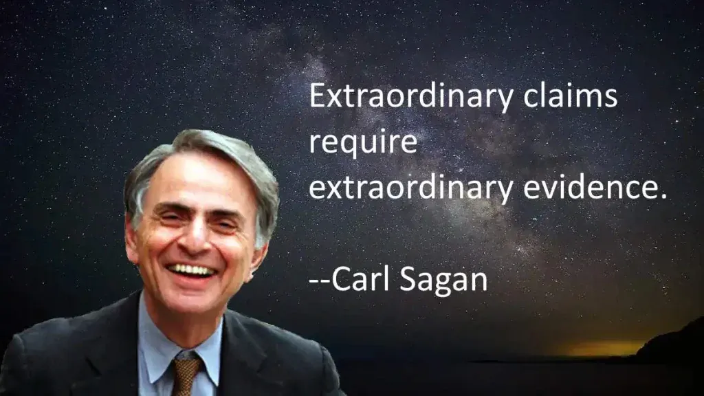 Sagan Standard: Extraordinary Claims Require Extraordinary Evidence ...