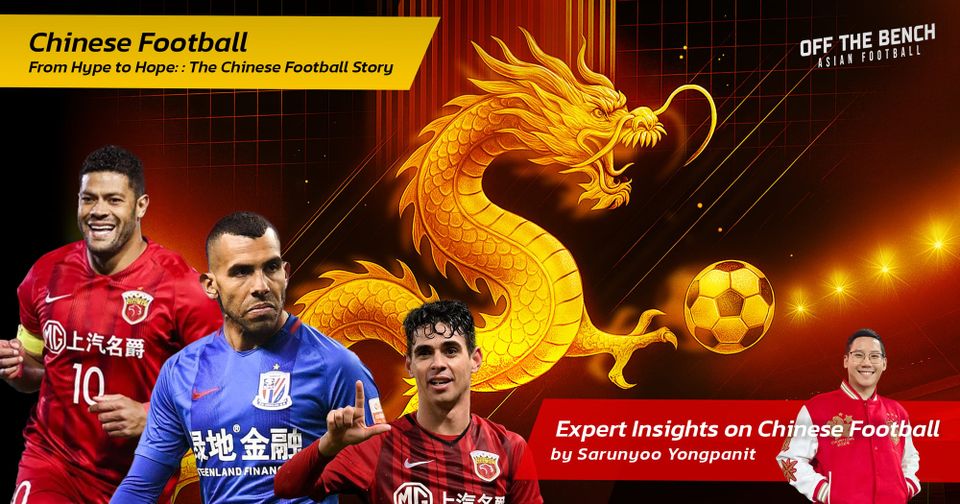 Flying with the Dragon: 10 Insights into Chinese Football with Guru Sarunyoo Yongpanich