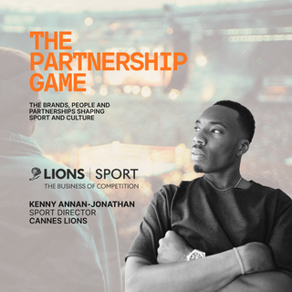 The Partnership Game with Kenny Annan-Jonathan, Sports Director at Cannes Lions