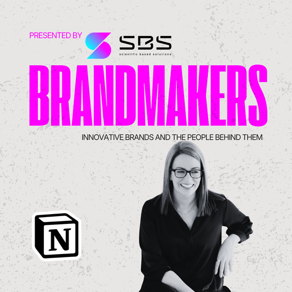 Brandmakers with Áine Dundas, Head of Marketing, EMEA at Notion
