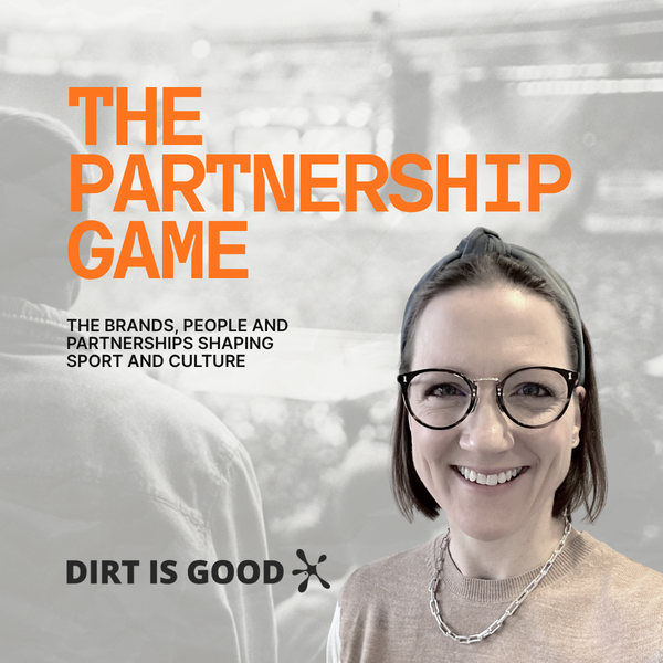 The Partnership Game with Saffron Inkster, Global Masterbrand Director at Dirt Is Good