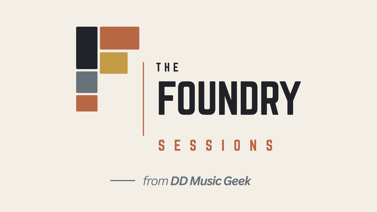 Welcome to The Foundry Sessions