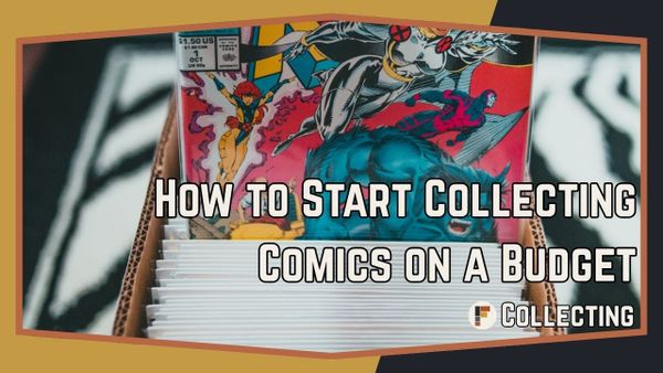 How to Start Collecting Comics on a Budget