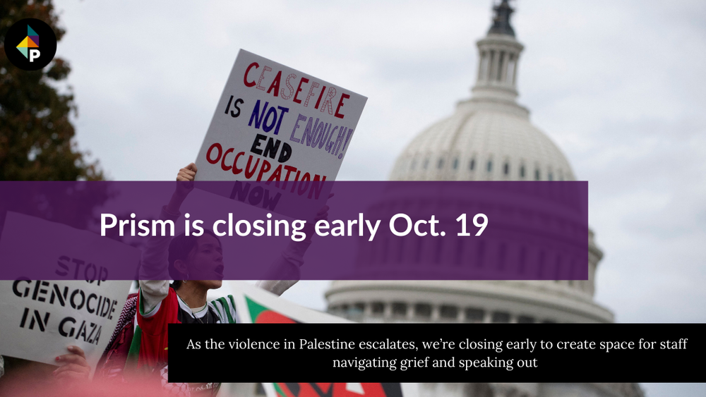 Prism is closing early Oct. 19