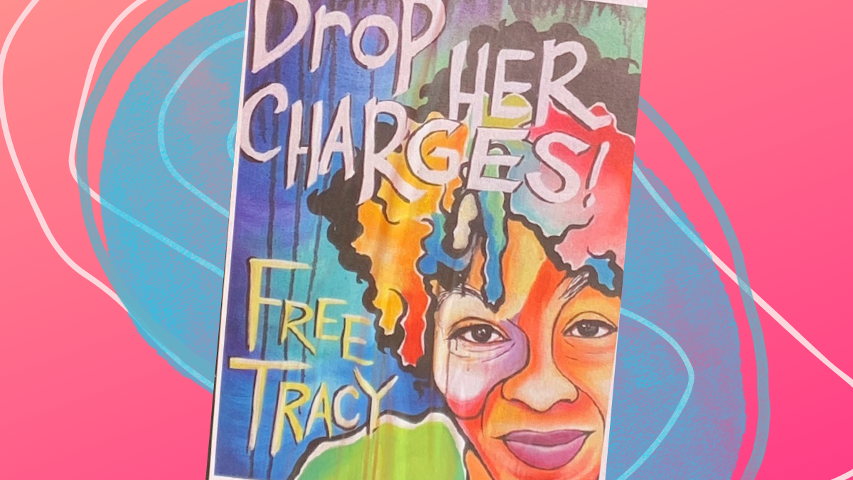 a spray painted poster with the text "drop her charges! free tracy" overlaid on a stylized portrait of a black woman with a s