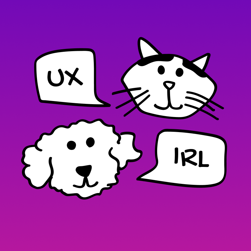 UX IRL