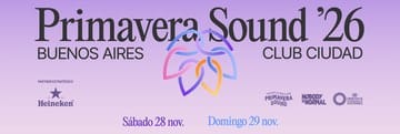 Primavera Sound Buenos Aires 2026 — 28 y 29 de noviembre, Club Ciudad
