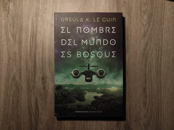 Ursula K. Le Guin - El nombre del mundo es bosque