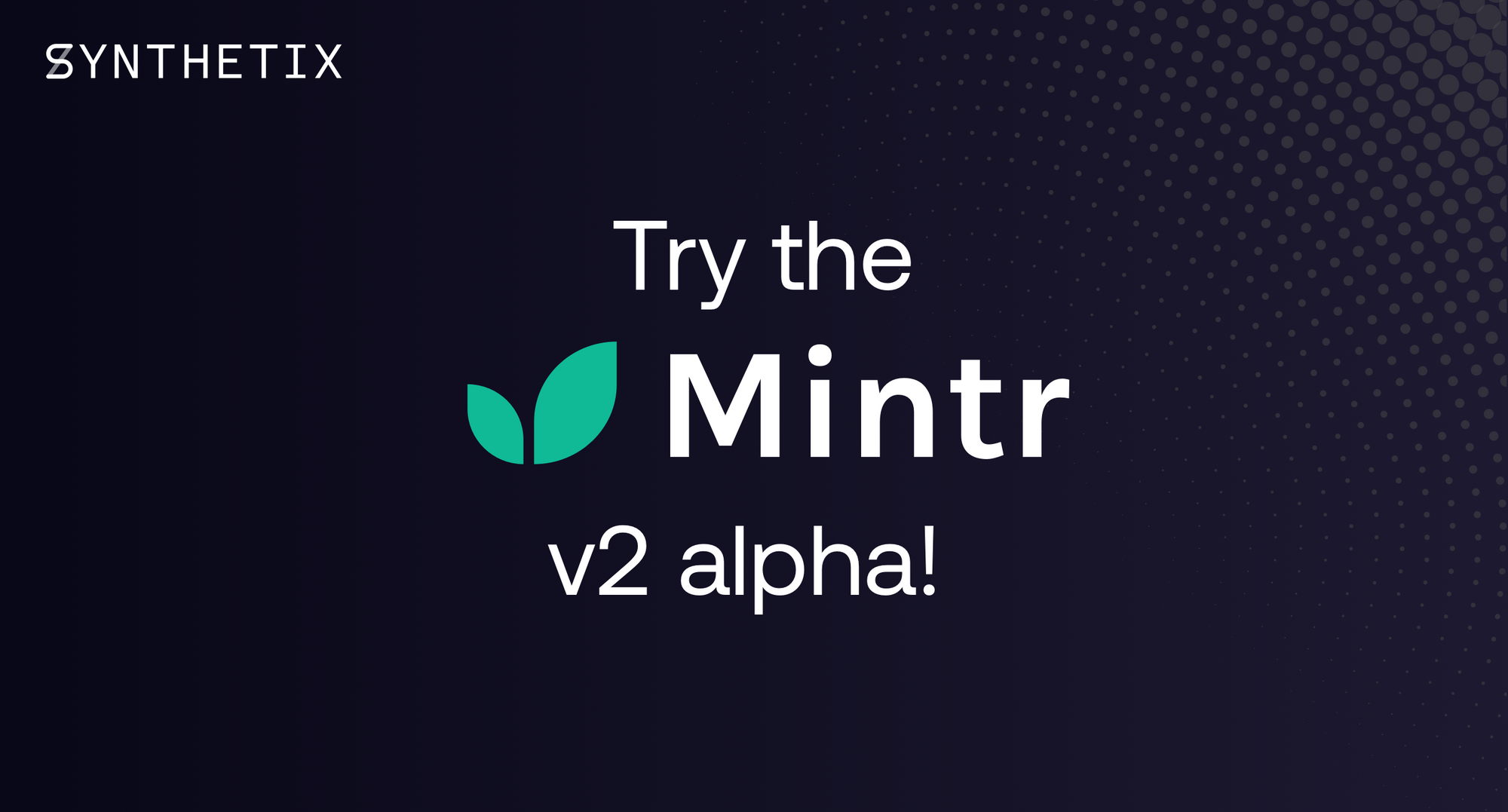 Try out the alpha version of Mintr v2!