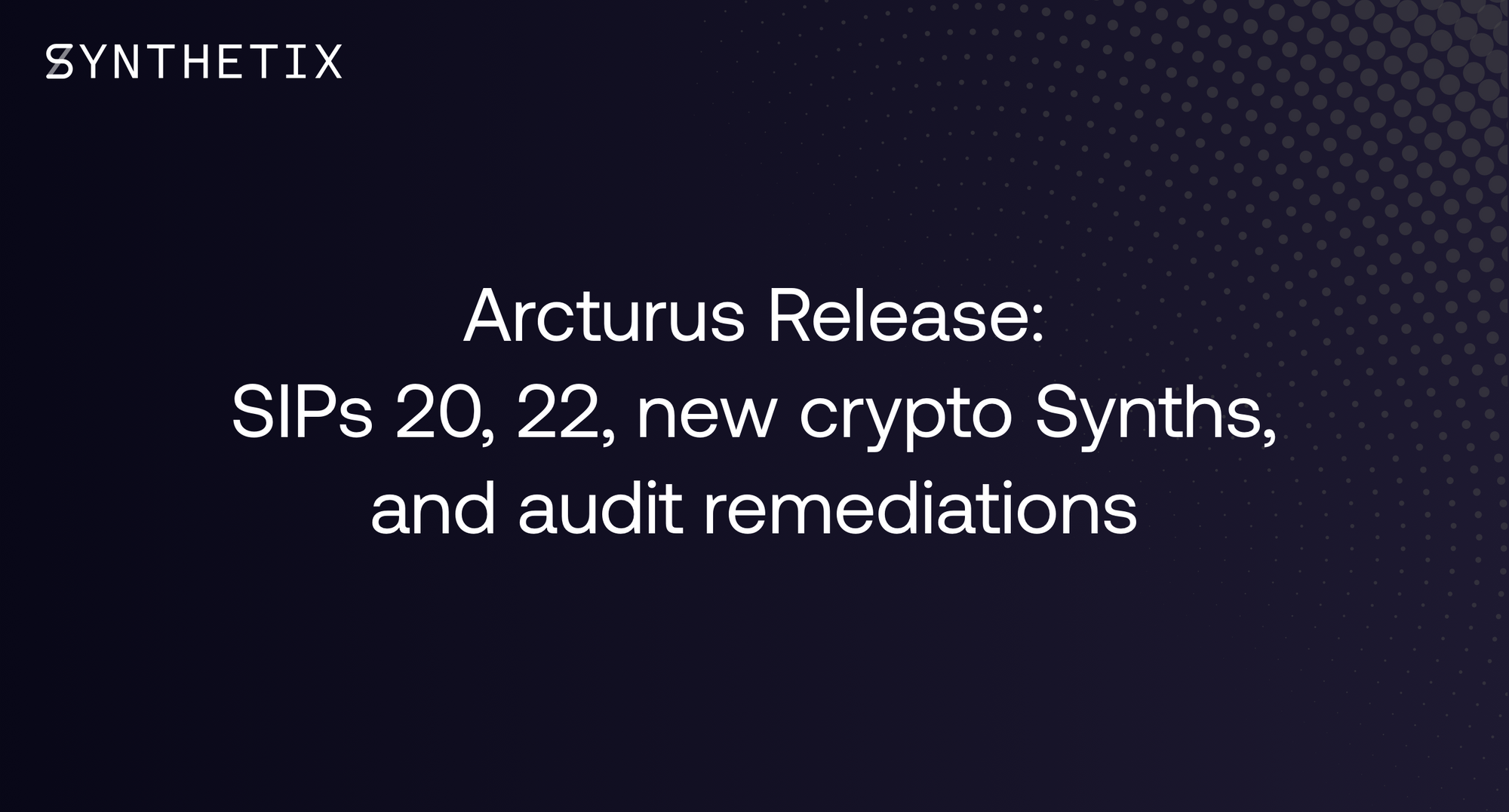 The Arcturus Release