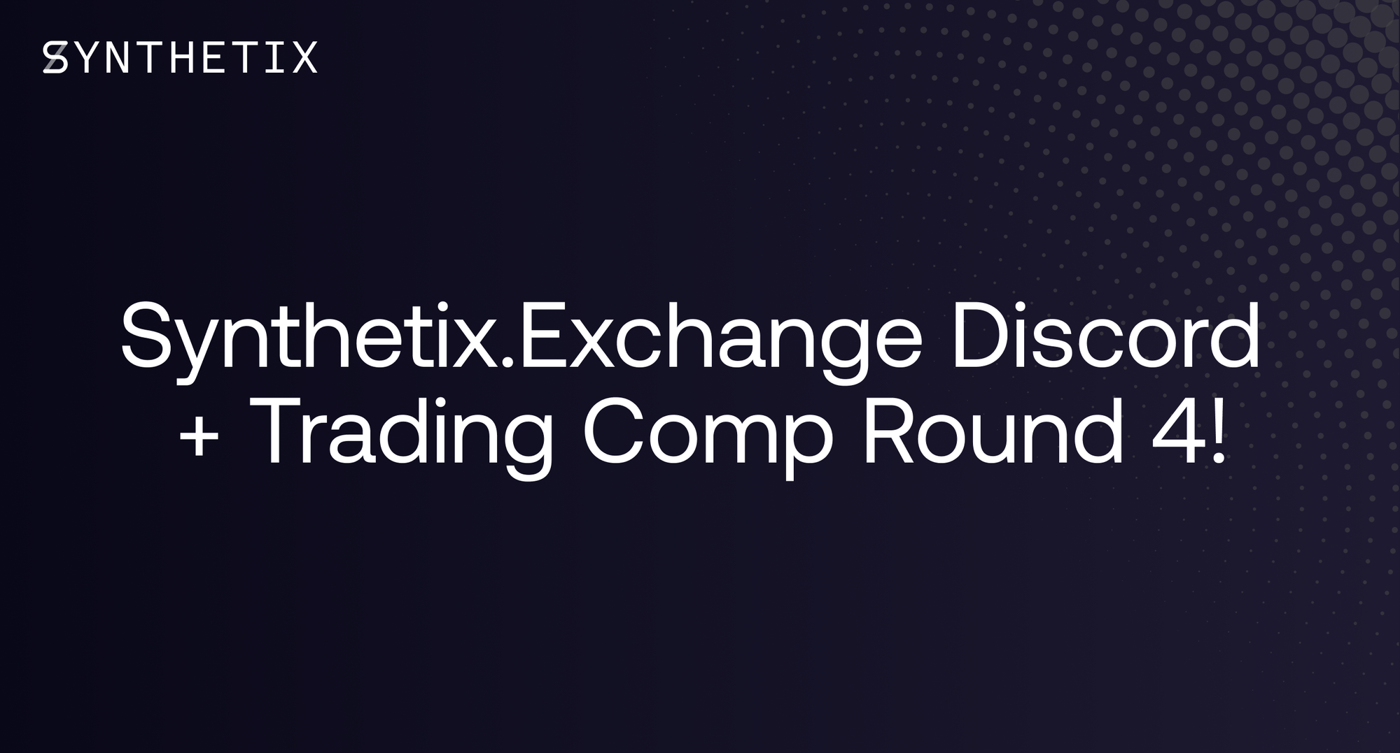 Synthetix.Exchange Discord + Trading Competition Round 4!