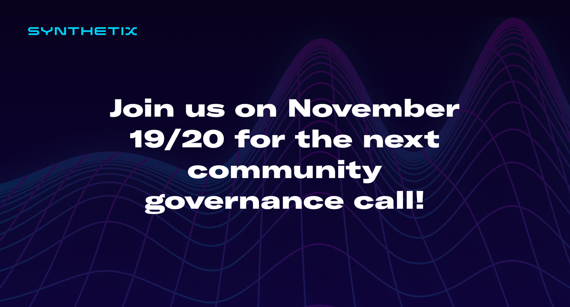 Join us on November 19/20 for the next Synthetix community governance call!
