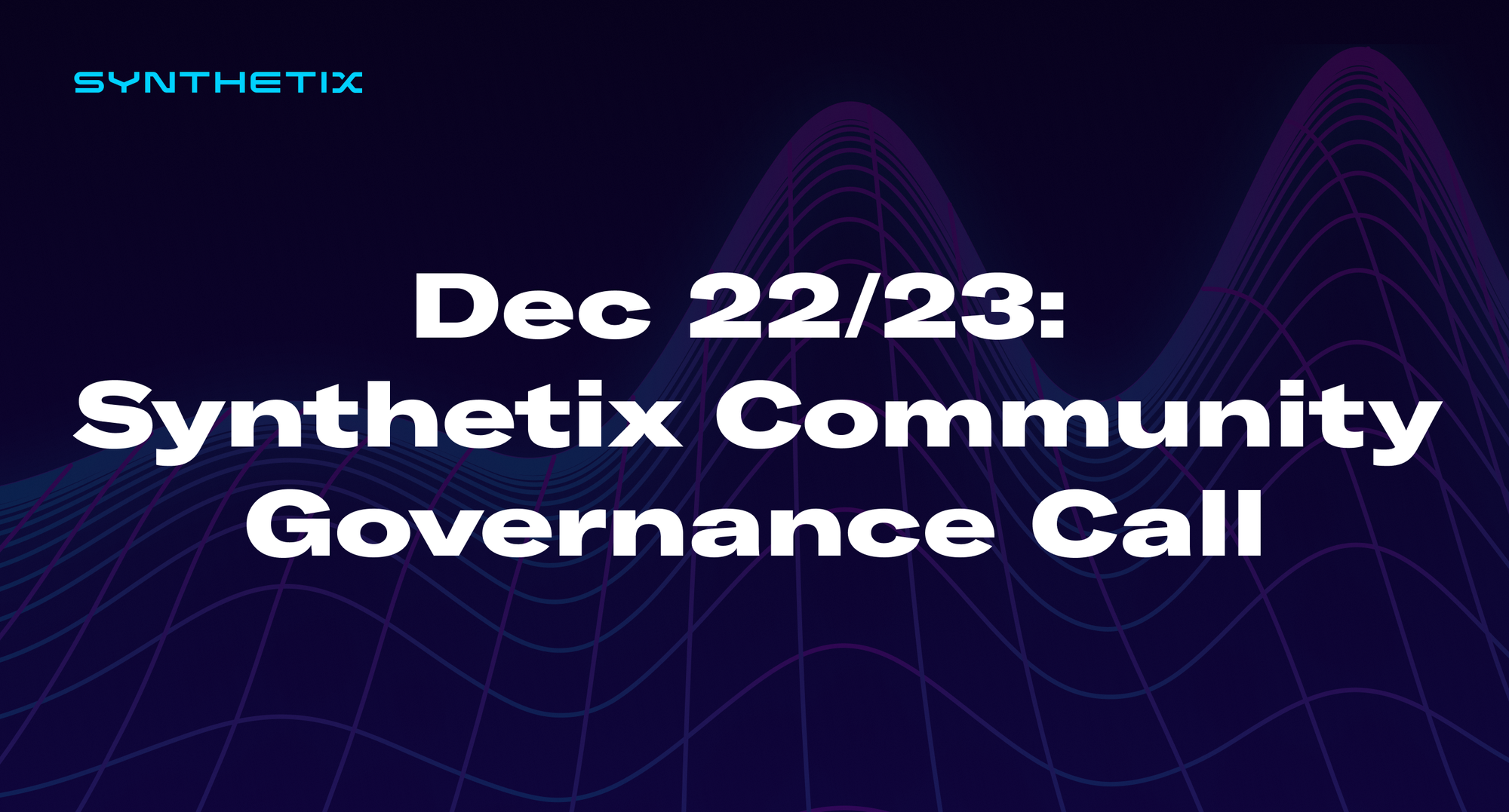 Dec 22/23: Synthetix Community Governance Call