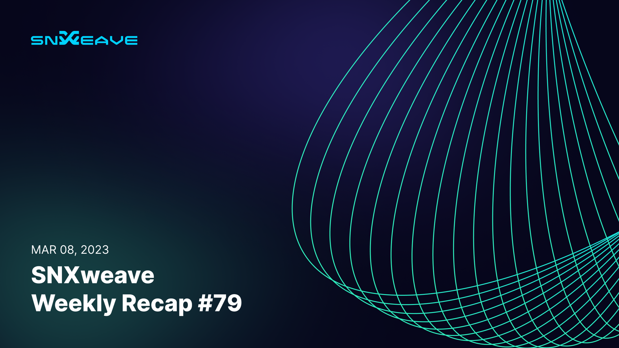 SNXweave Weekly Recap 79