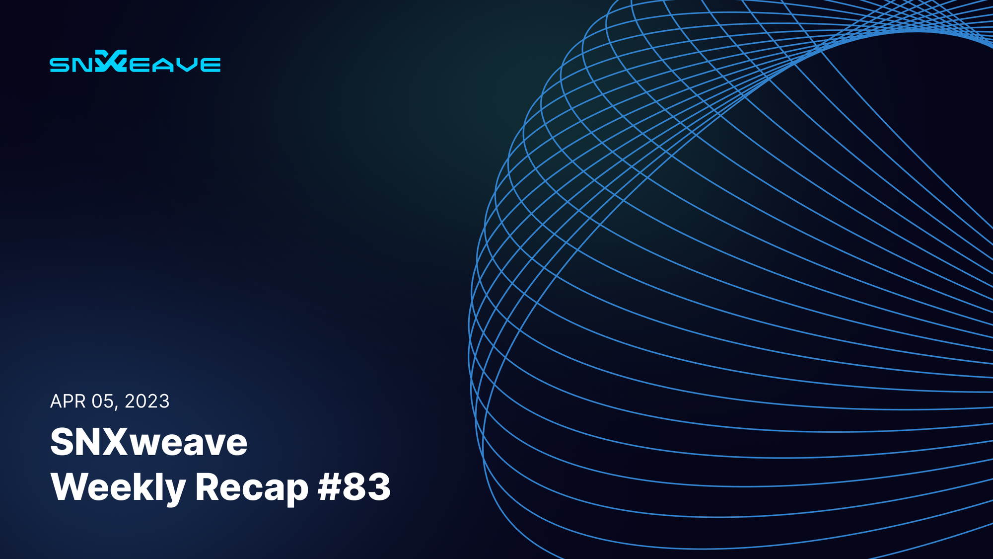 SNXweave Weekly Recap 83