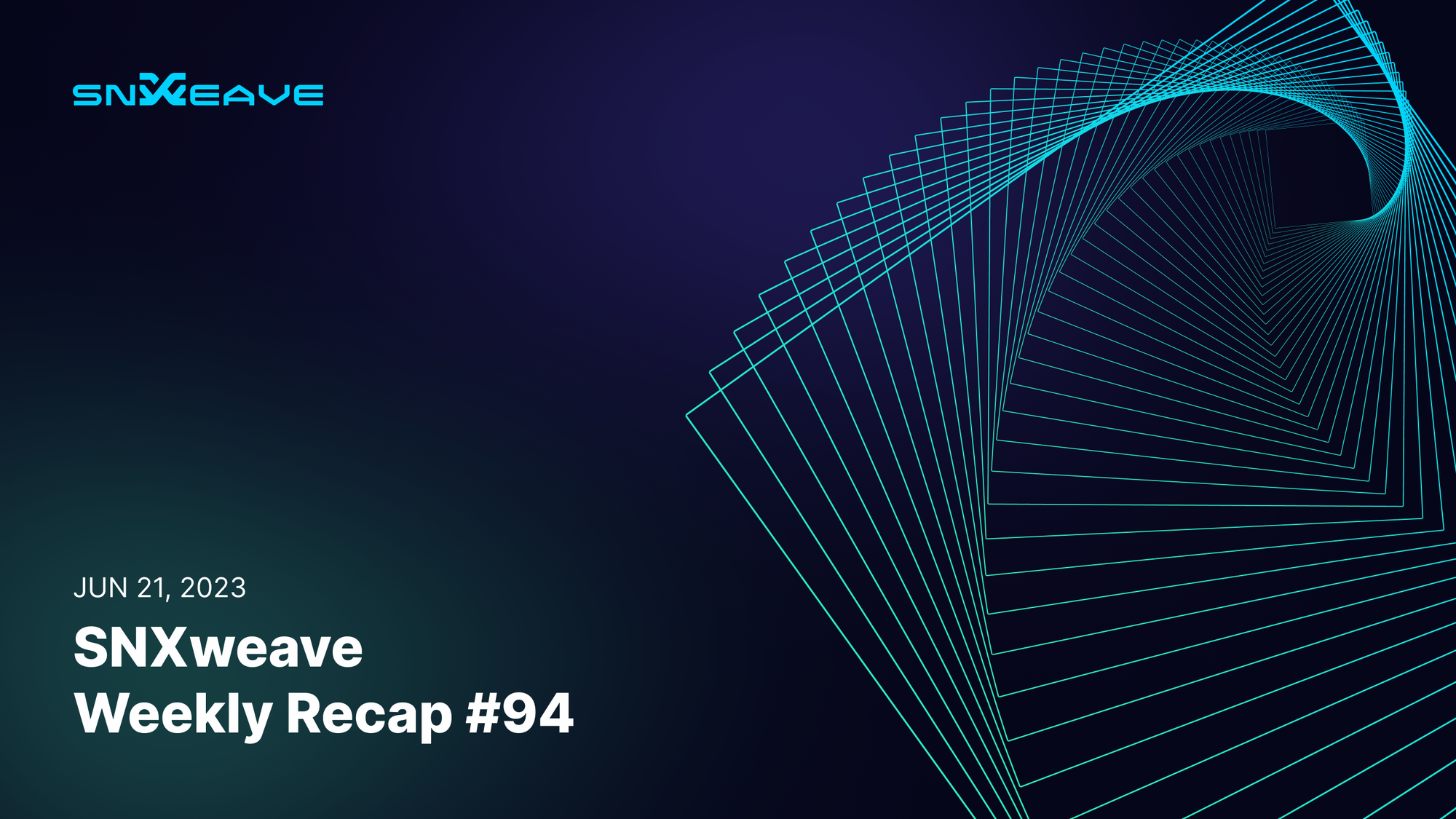 SNXweave Weekly Recap 94