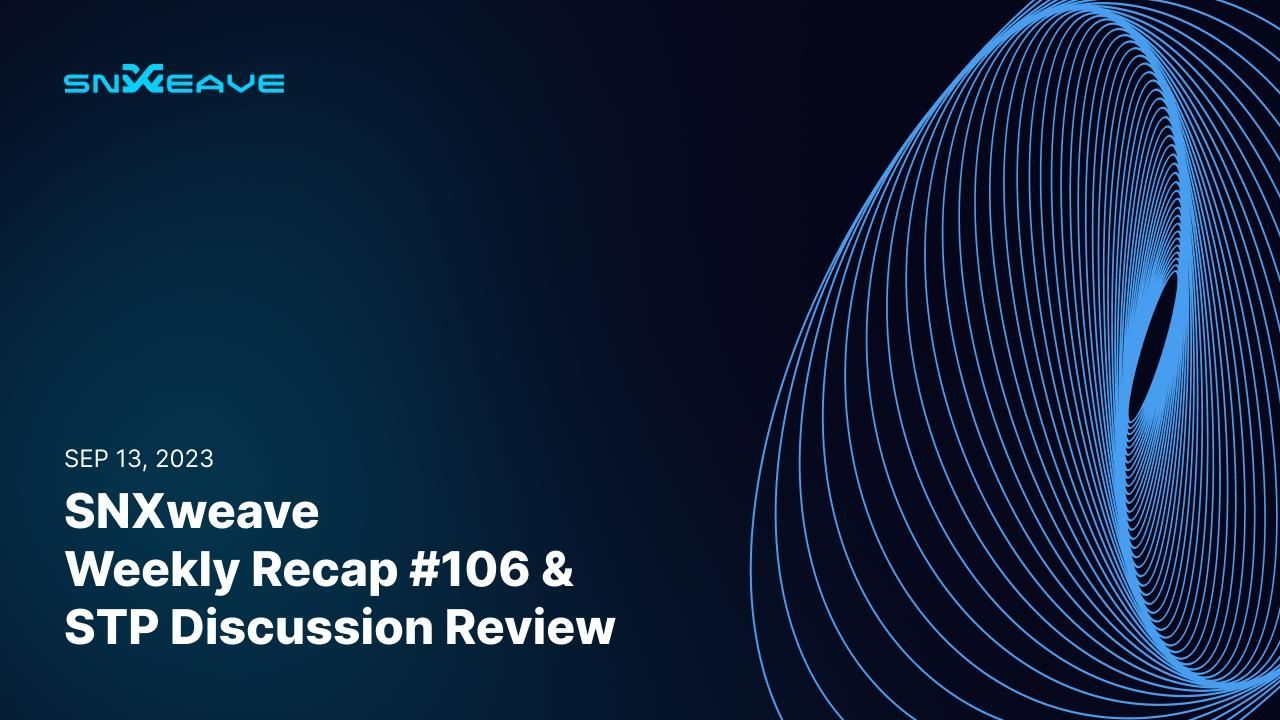 SNXweave Weekly Recap 106