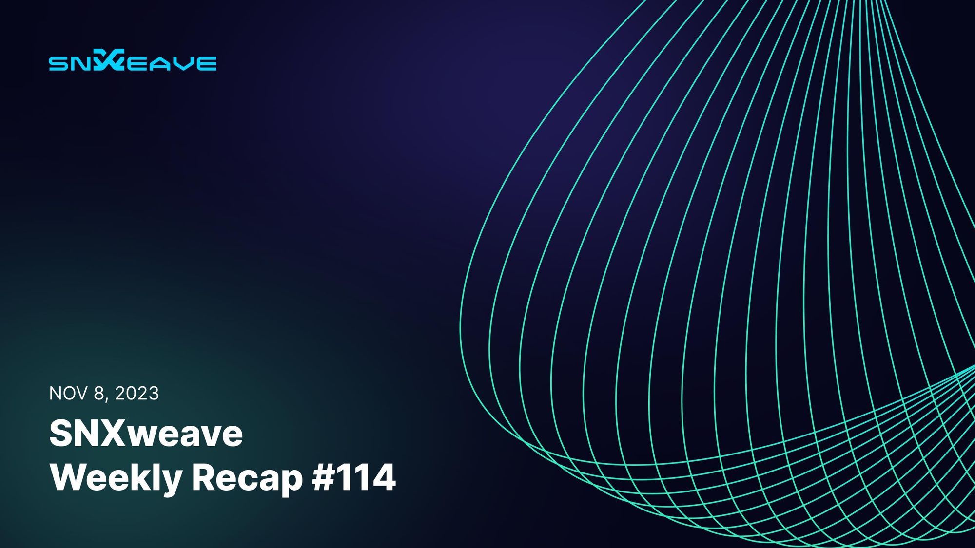 SNXweave Weekly Recap 114