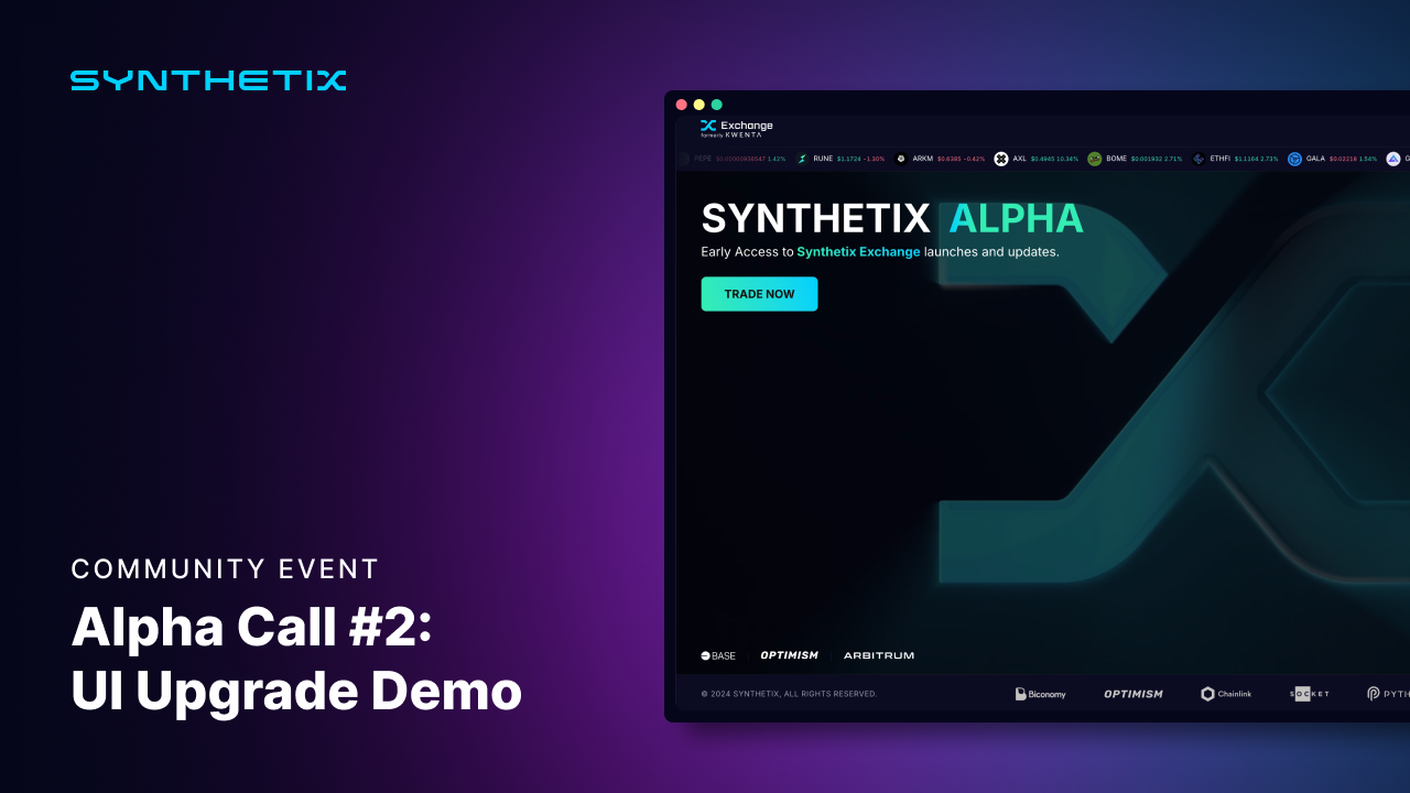 Synthetix Alpha Call #2 – Trade Your Way