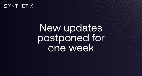 New updates postponed for one week