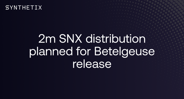 2m SNX distribution planned for Betelgeuse release