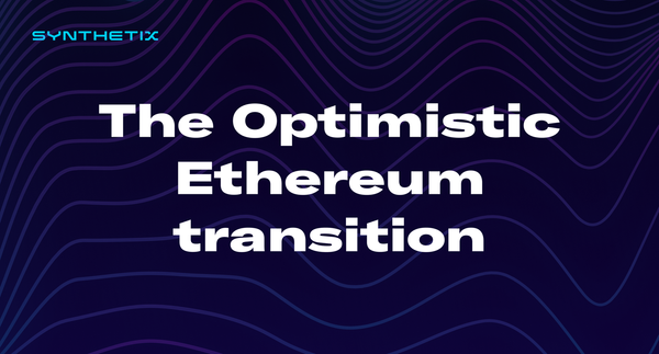 The Optimistic Ethereum Transition