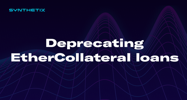 Deprecating EtherCollateral Loan Contracts