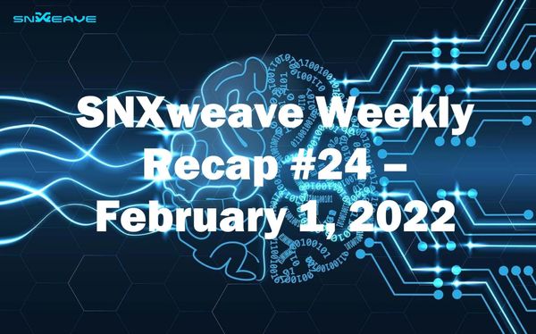 SNXweave Weekly Recap 24