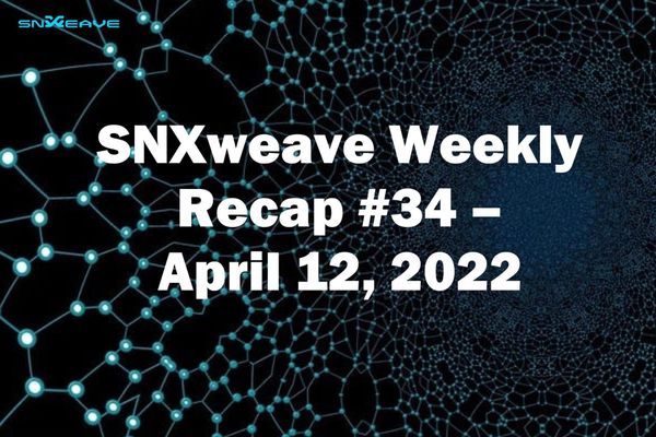 SNXweave Weekly Recap 34