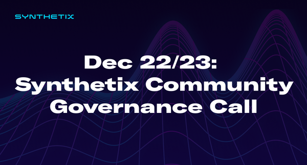 Dec 22/23: Synthetix Community Governance Call